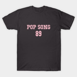 Pop Song 89, pink T-Shirt